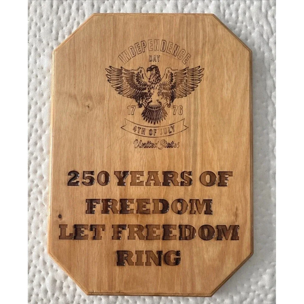 Handmade Wooden Decor 250 Years Independence Let Freedom Ring 10.5x14.5 in - Picture 1 of 6